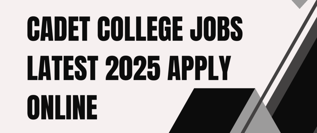 Principal Vacancy at Cadet College Hasan Abdal

