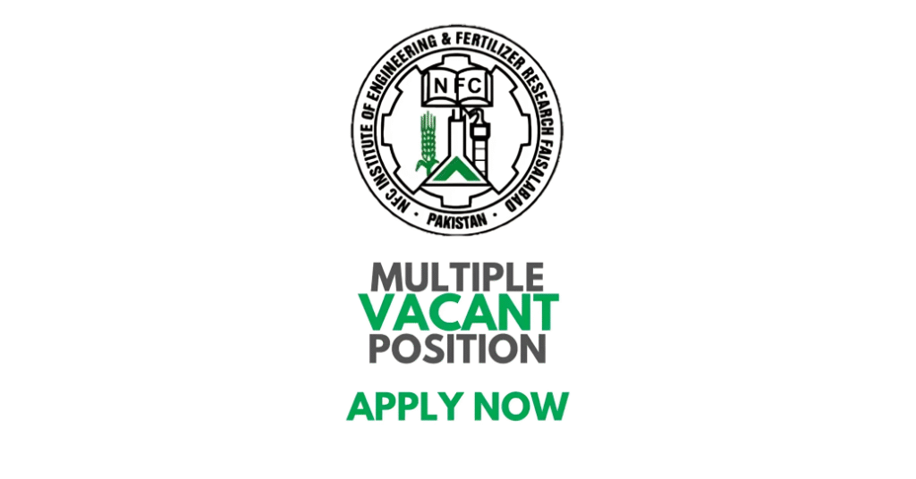 NFC IEFR Faisalabad Jobs 2025 – Latest Vacancies Announcement